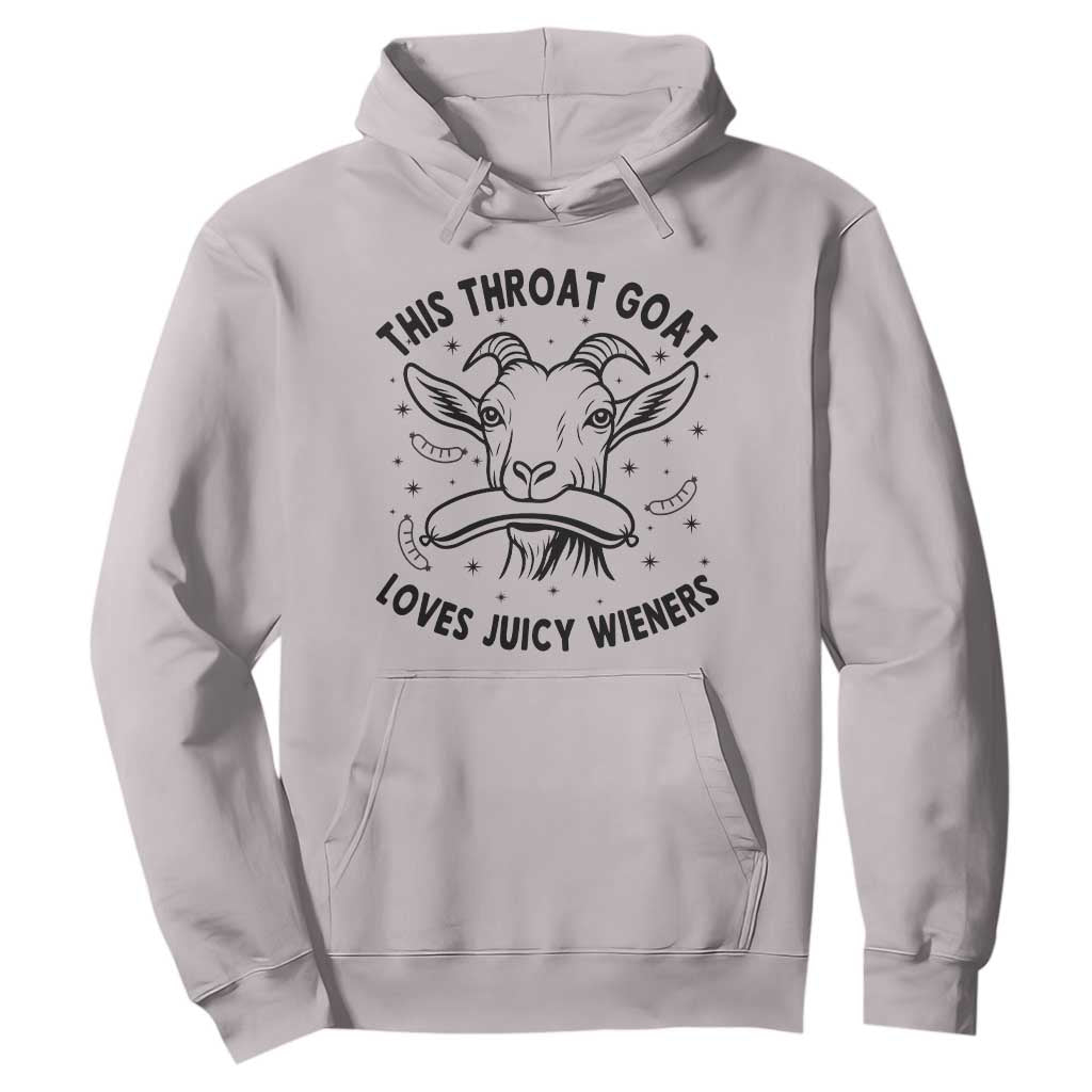 This Throat Goat Loves Juicy Wieners Hoodie Funny Adult Humor TS12 Ice Gray Print Your Wear