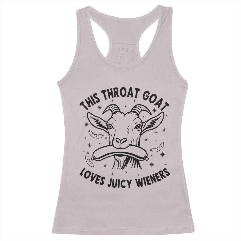 This Throat Goat Loves Juicy Wieners Racerback Tank Top Funny Adult Humor TS12 Ice Gray Print Your Wear