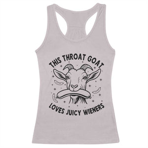 This Throat Goat Loves Juicy Wieners Racerback Tank Top Funny Adult Humor TS12 Ice Gray Print Your Wear