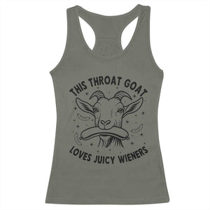 This Throat Goat Loves Juicy Wieners Racerback Tank Top Funny Adult Humor TS12 Military Green Print Your Wear