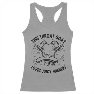 This Throat Goat Loves Juicy Wieners Racerback Tank Top Funny Adult Humor TS12 Sport Gray Print Your Wear