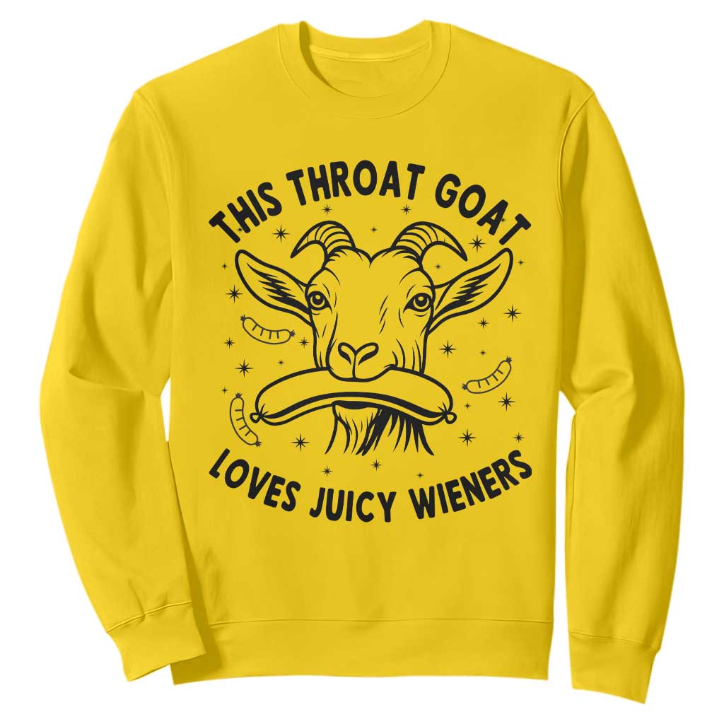 This Throat Goat Loves Juicy Wieners Sweatshirt Funny Adult Humor TS12 Daisy Print Your Wear