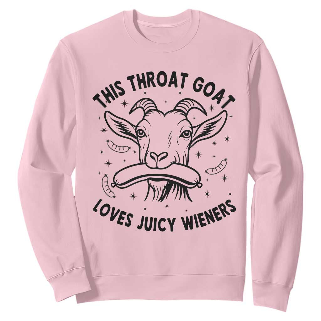 This Throat Goat Loves Juicy Wieners Sweatshirt Funny Adult Humor TS12 Light Pink Print Your Wear