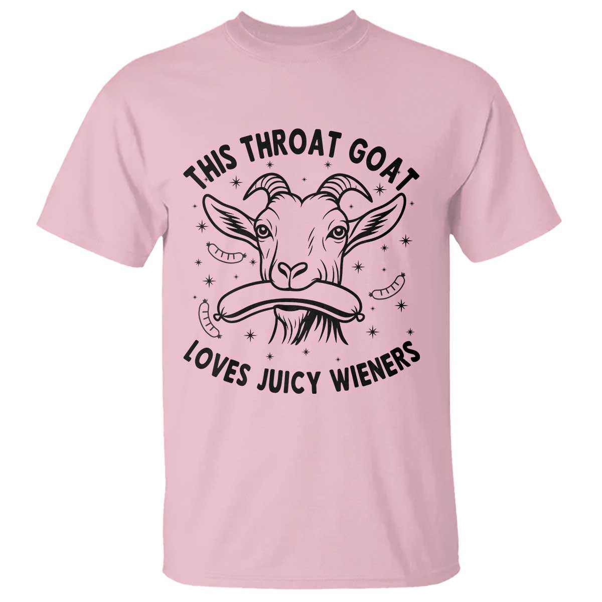 This Throat Goat Loves Juicy Wieners T Shirt Funny Adult Humor TS12 Light Pink Print Your Wear