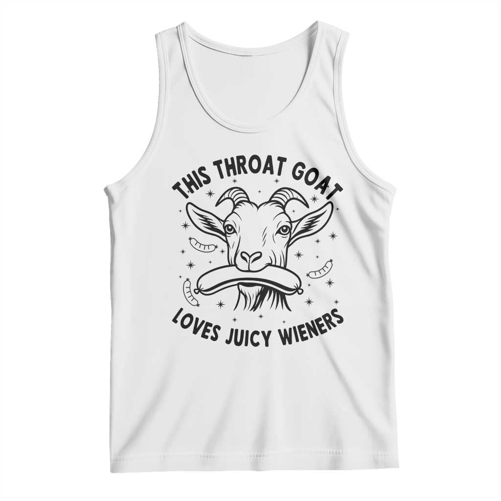 This Throat Goat Loves Juicy Wieners Tank Top Funny Adult Humor TS12 White Print Your Wear