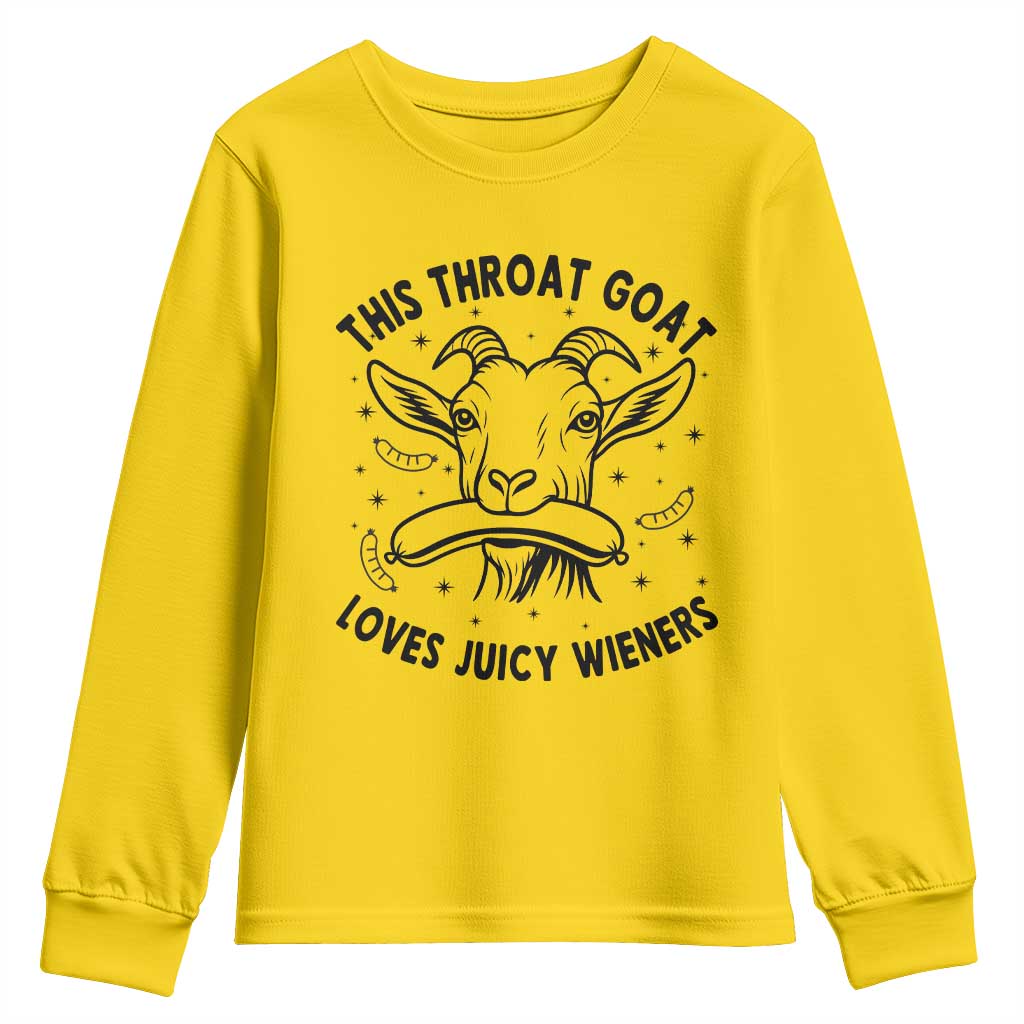 This Throat Goat Loves Juicy Wieners Youth Sweatshirt Funny Adult Humor TS12 Daisy Print Your Wear