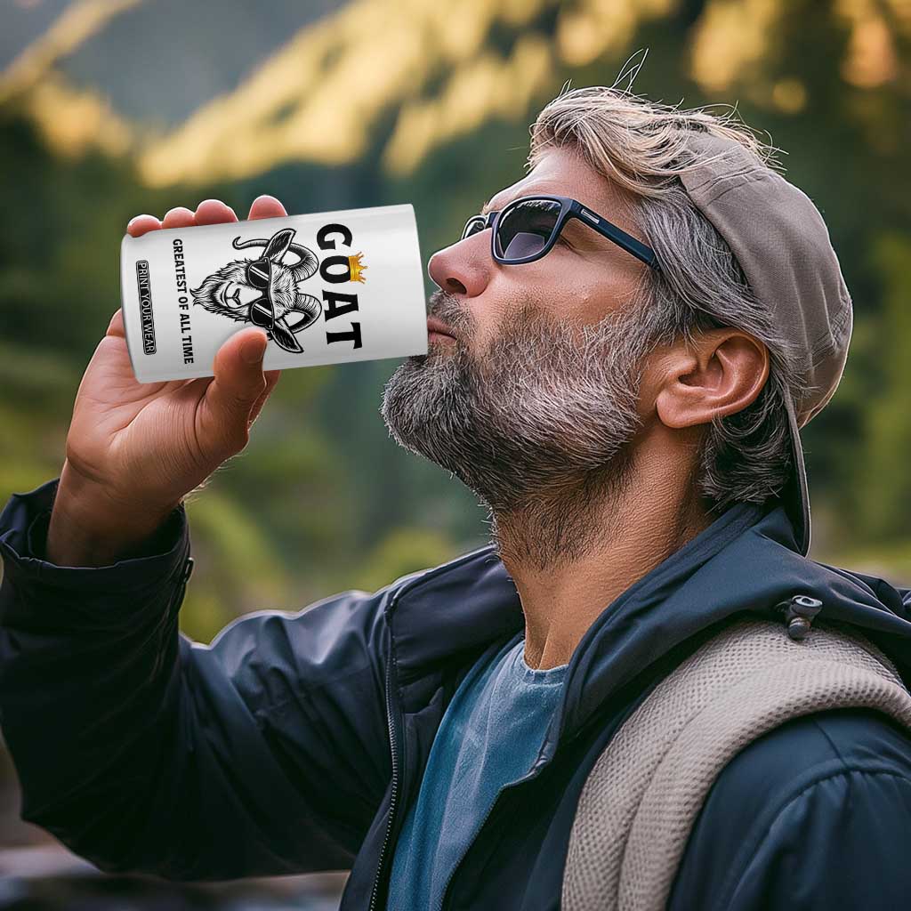 Goat Lover Gift 4 in 1 Can Cooler Tumbler Funny Motivational Quote Be The G O A T TS12 Print Your Wear