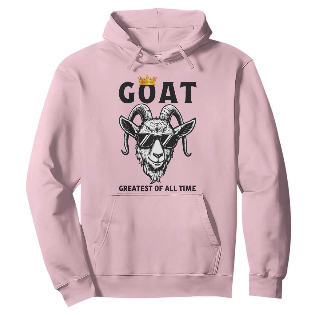 Goat Lover Gift Hoodie Funny Motivational Quote Be The G O A T TS12 Light Pink Print Your Wear