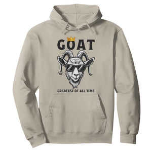 Goat Lover Gift Hoodie Funny Motivational Quote Be The G O A T TS12 Sand Print Your Wear