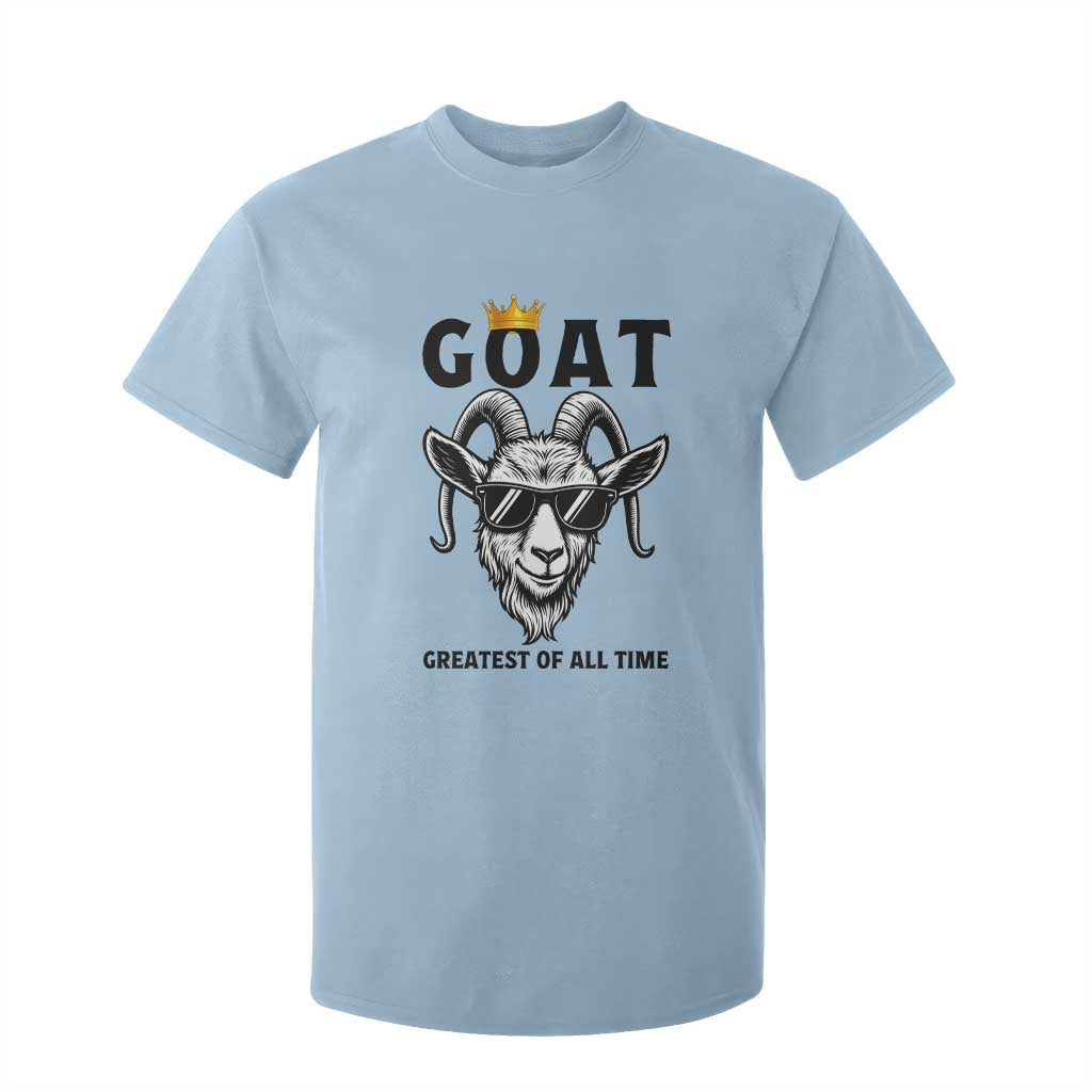 Goat Lover Gift T Shirt For Kid Funny Motivational Quote Be The G O A T TS12 Light Blue Print Your Wear