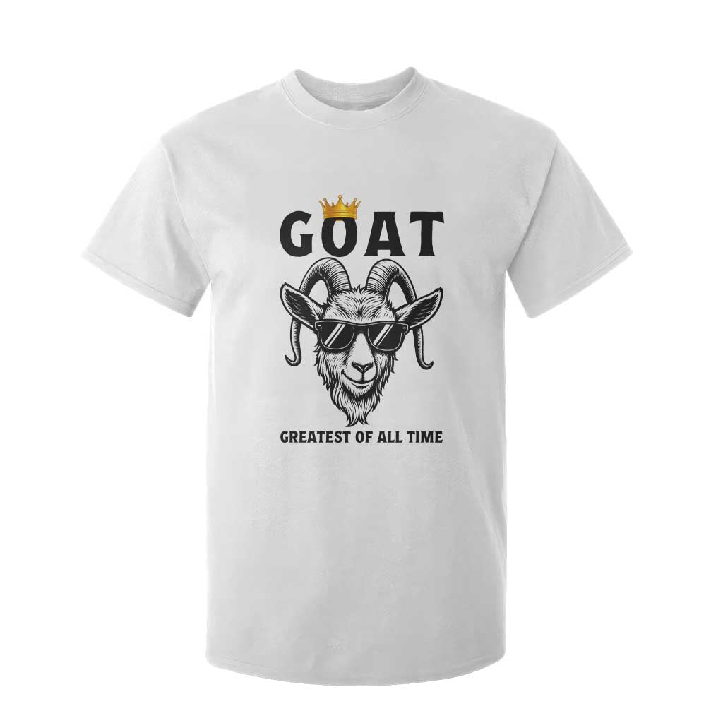 Goat Lover Gift T Shirt For Kid Funny Motivational Quote Be The G O A T TS12 White Print Your Wear