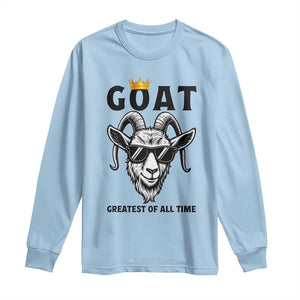 Goat Lover Gift Long Sleeve Shirt Funny Motivational Quote Be The G O A T TS12 Light Blue Print Your Wear