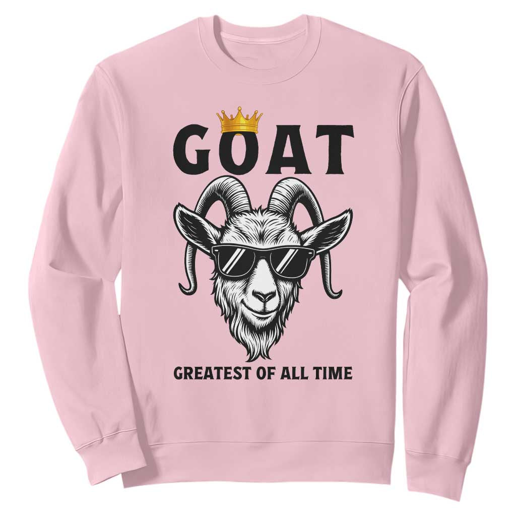 Goat Lover Gift Sweatshirt Funny Motivational Quote Be The G O A T TS12 Light Pink Print Your Wear