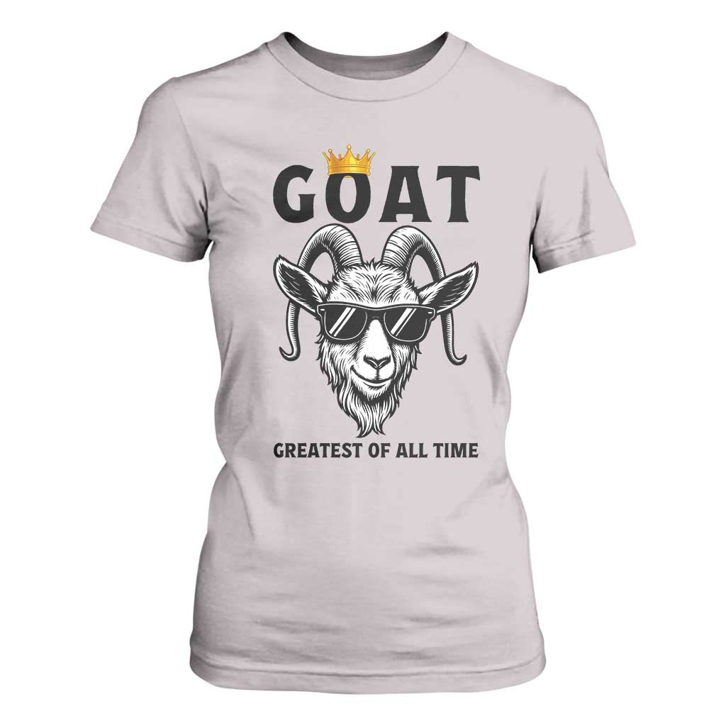 Goat Lover Gift T Shirt For Women Funny Motivational Quote Be The G O A T TS12 Ice Gray Print Your Wear