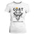 Goat Lover Gift T Shirt For Women Funny Motivational Quote Be The G O A T TS12 White Print Your Wear