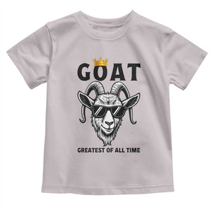 Goat Lover Gift Toddler T Shirt Funny Motivational Quote Be The G O A T TS12 Ice Gray Print Your Wear
