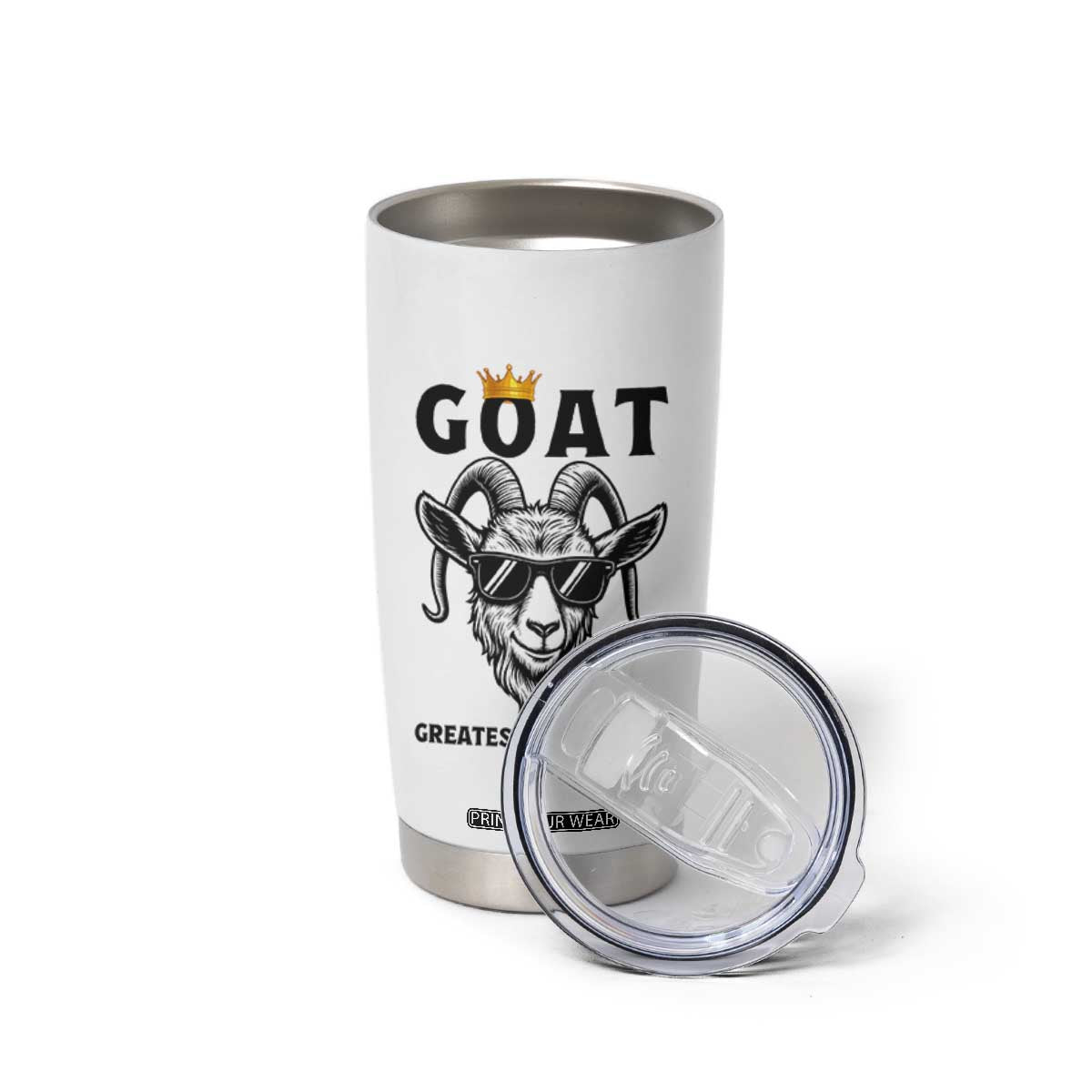 Goat Lover Gift Tumbler Cup Funny Motivational Quote Be The G O A T TS12 Print Your Wear