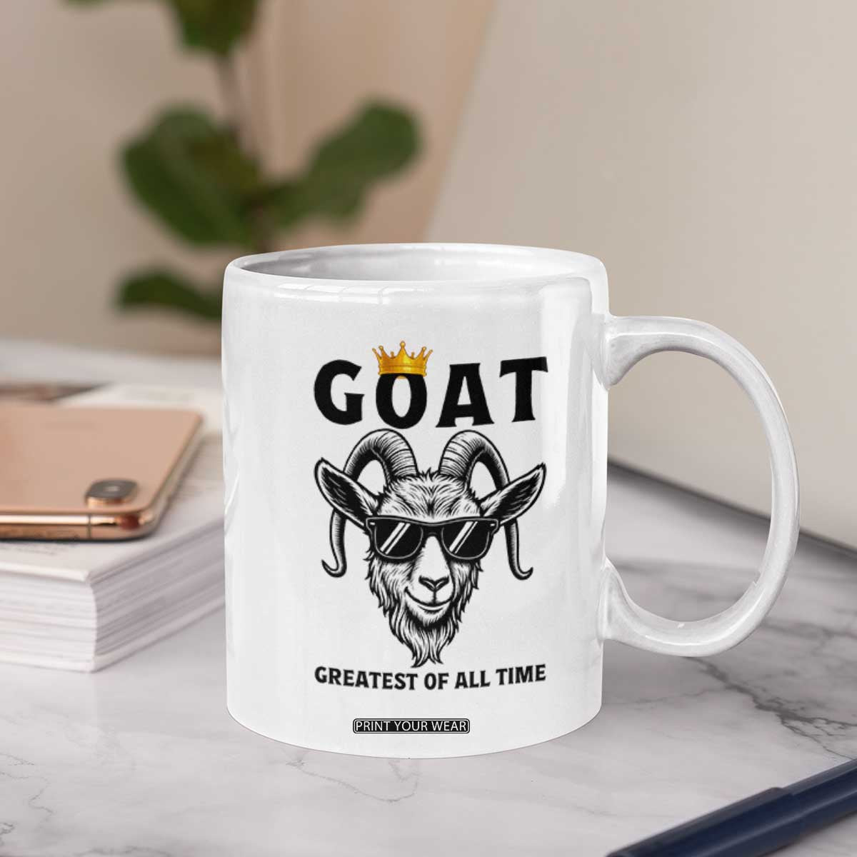 Goat Lover Gift Coffee Mug Funny Motivational Quote Be The G O A T TS12 Print Your Wear