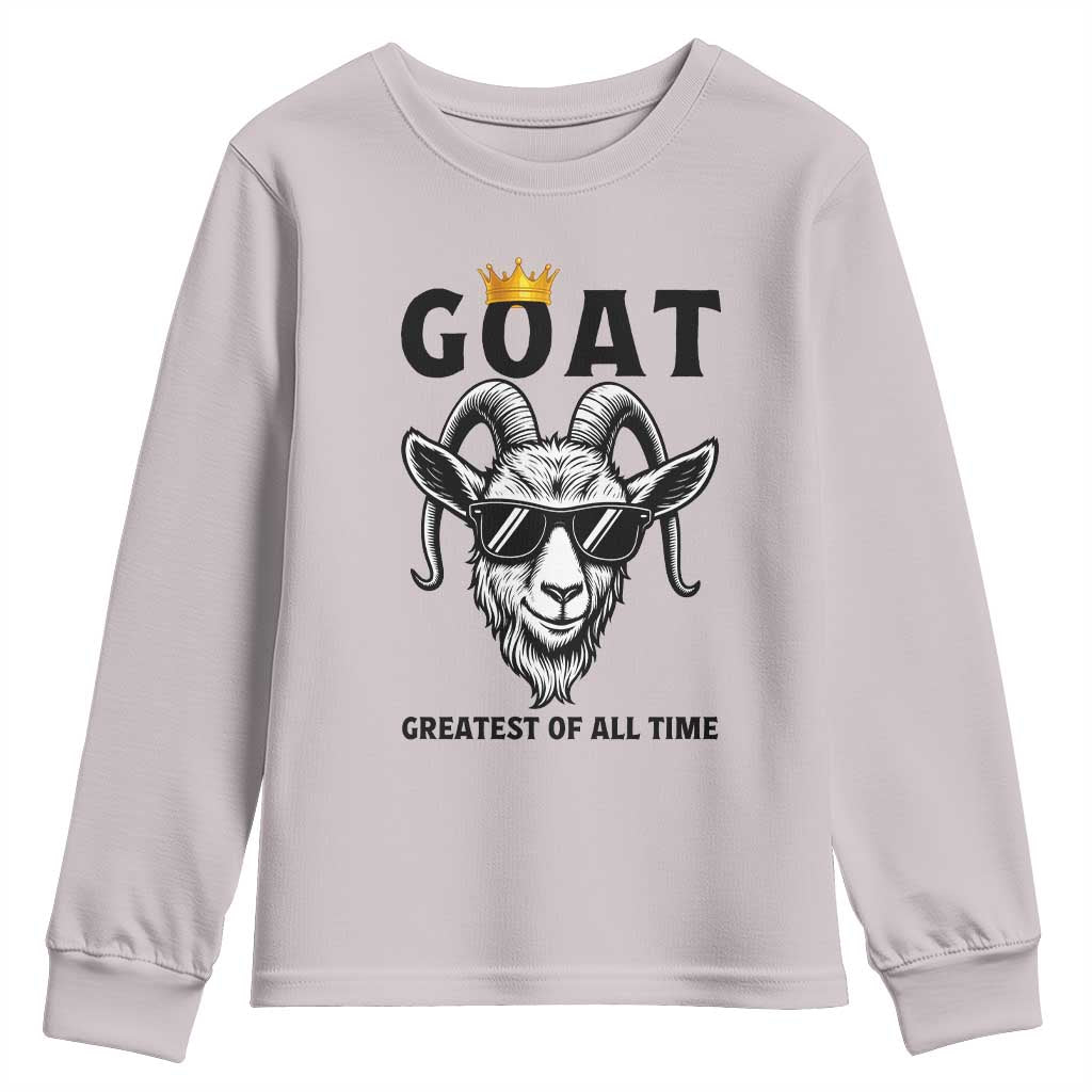 Goat Lover Gift Youth Sweatshirt Funny Motivational Quote Be The G O A T TS12 Ice Gray Print Your Wear