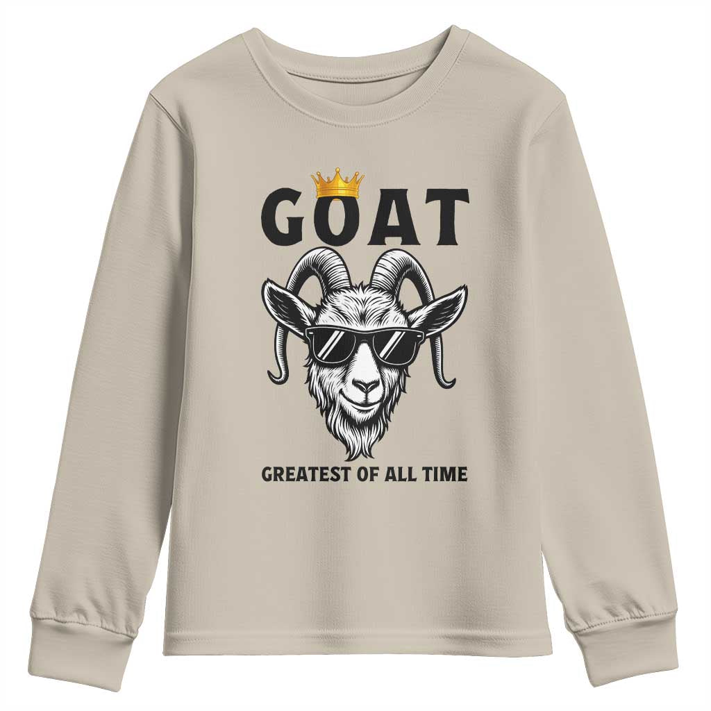 Goat Lover Gift Youth Sweatshirt Funny Motivational Quote Be The G O A T TS12 Sand Print Your Wear