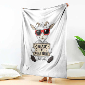 Relax I Have Goat This Throw Blanket Funny Goat Lover Gift TS12 Print Your Wear