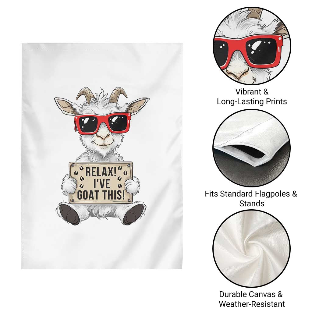 Relax I Have Goat This Garden Flag Funny Goat Lover Gift TS12 Print Your Wear