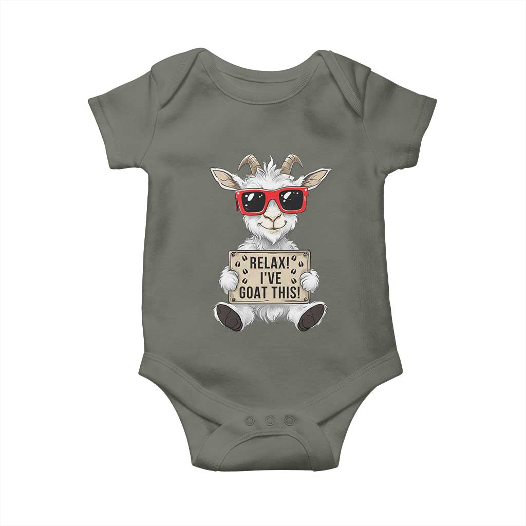 Relax I Have Goat This Baby Onesie Funny Goat Lover Gift TS12 Military Green Print Your Wear