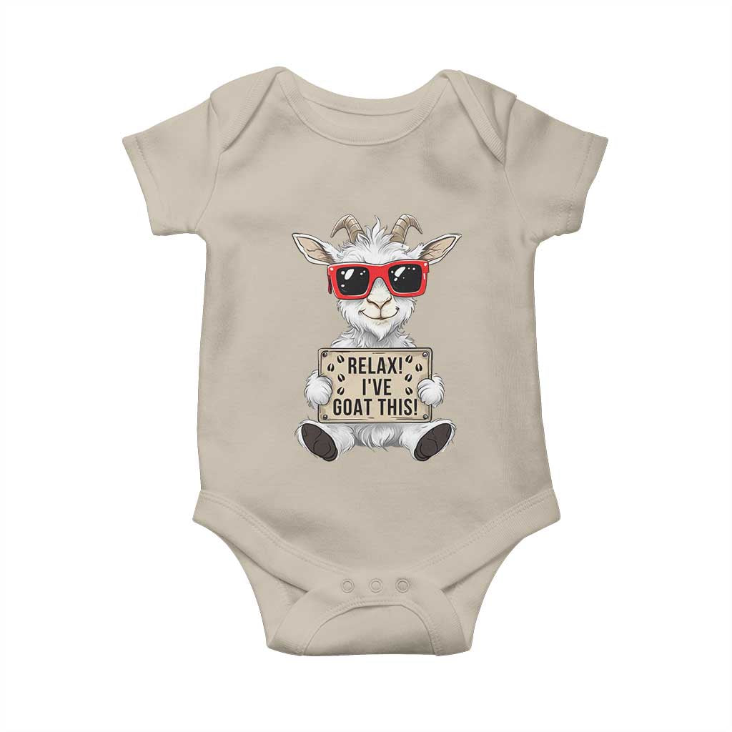 Relax I Have Goat This Baby Onesie Funny Goat Lover Gift TS12 Sand Print Your Wear