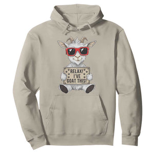 Relax I Have Goat This Hoodie Funny Goat Lover Gift TS12 Sand Print Your Wear