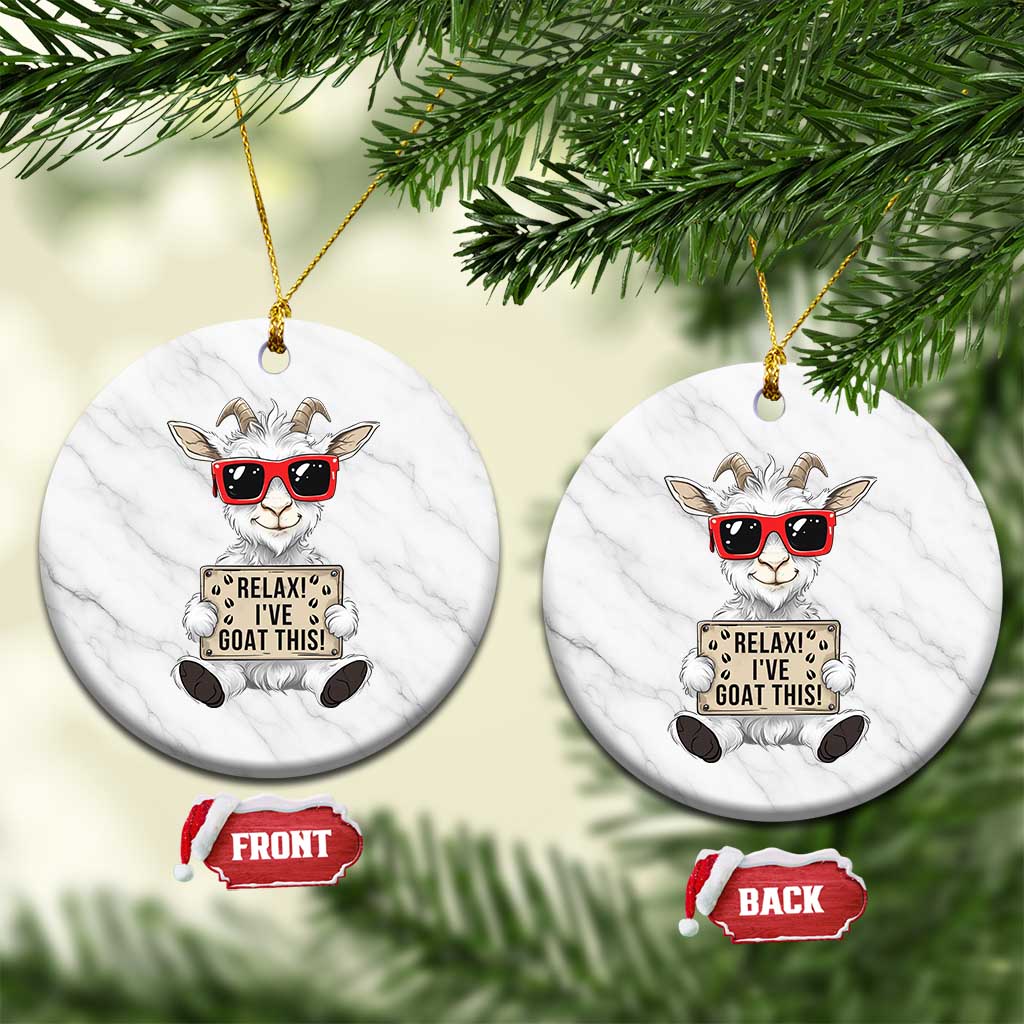 Relax I Have Goat This Ceramic Ornament Funny Goat Lover Gift TS12 1pc White Marble Print Your Wear