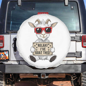 Relax I Have Goat This Spare Tire Cover Funny Goat Lover Gift TS12 No hole White Print Your Wear