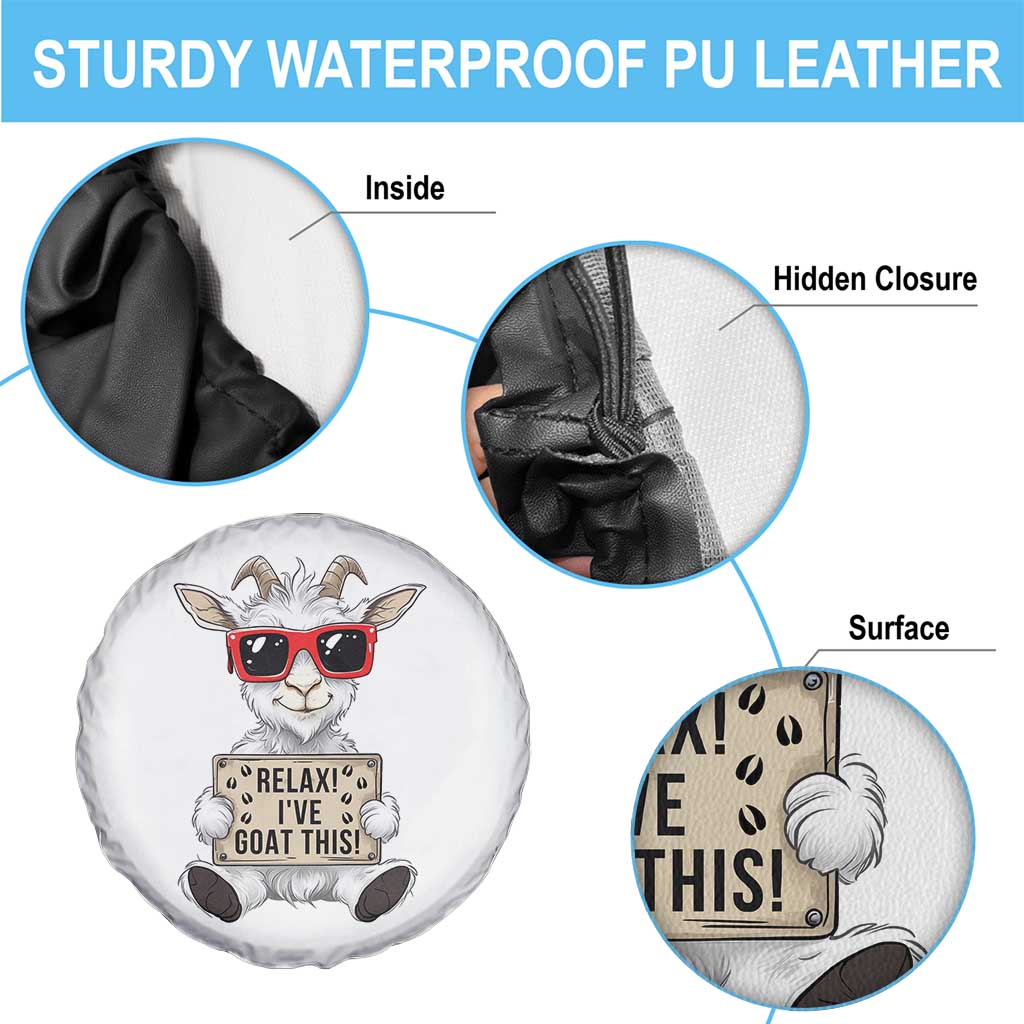 Relax I Have Goat This Spare Tire Cover Funny Goat Lover Gift TS12 Print Your Wear