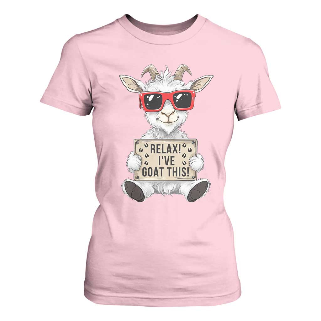 Relax I Have Goat This T Shirt For Women Funny Goat Lover Gift TS12 Light Pink Print Your Wear