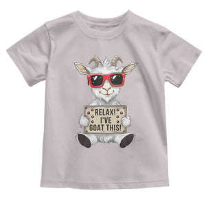 Relax I Have Goat This Toddler T Shirt Funny Goat Lover Gift TS12 Ice Gray Print Your Wear