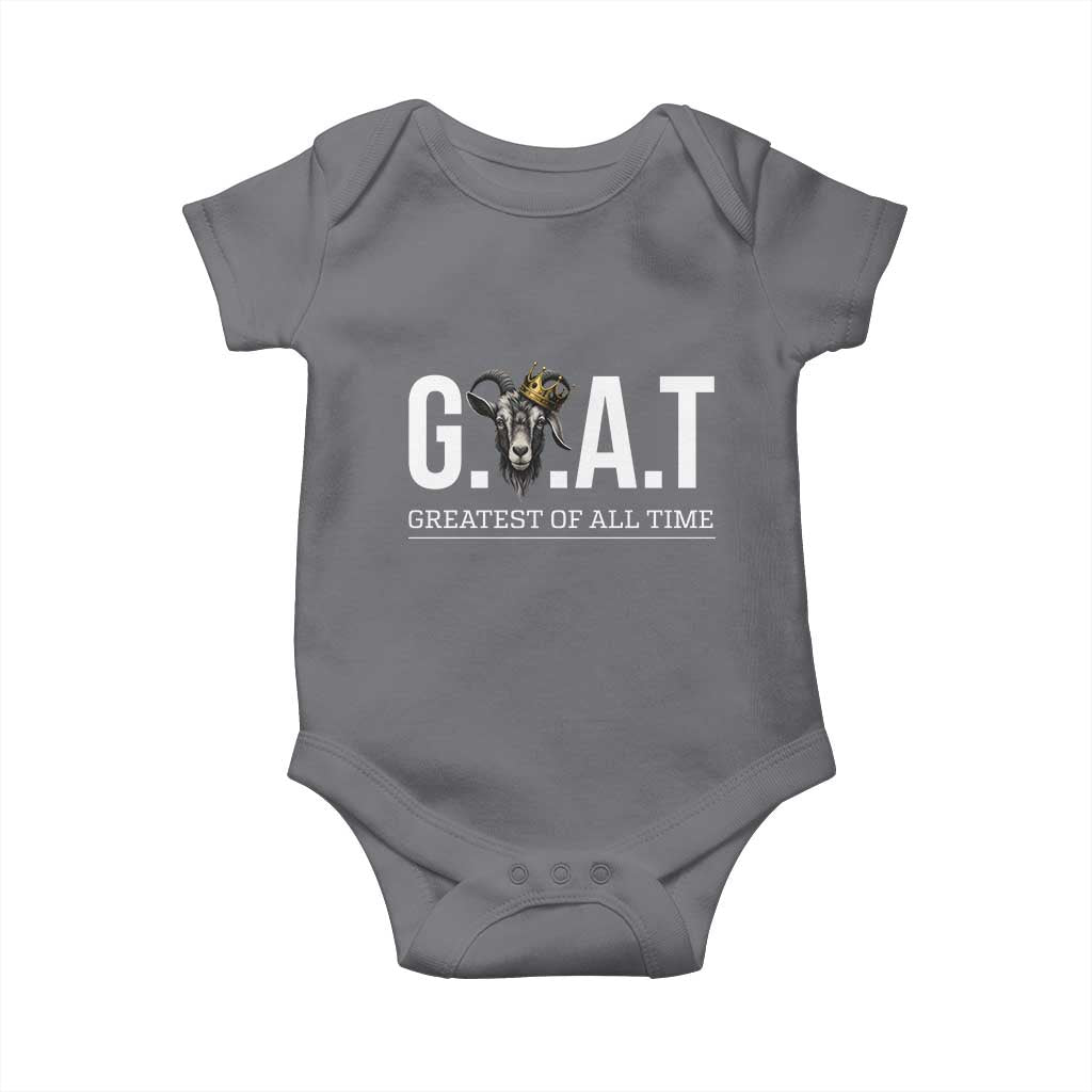 Funny Goat Lover Baby Onesie Motivational Quote Crowned G O A T Style TS12 Charcoal Print Your Wear