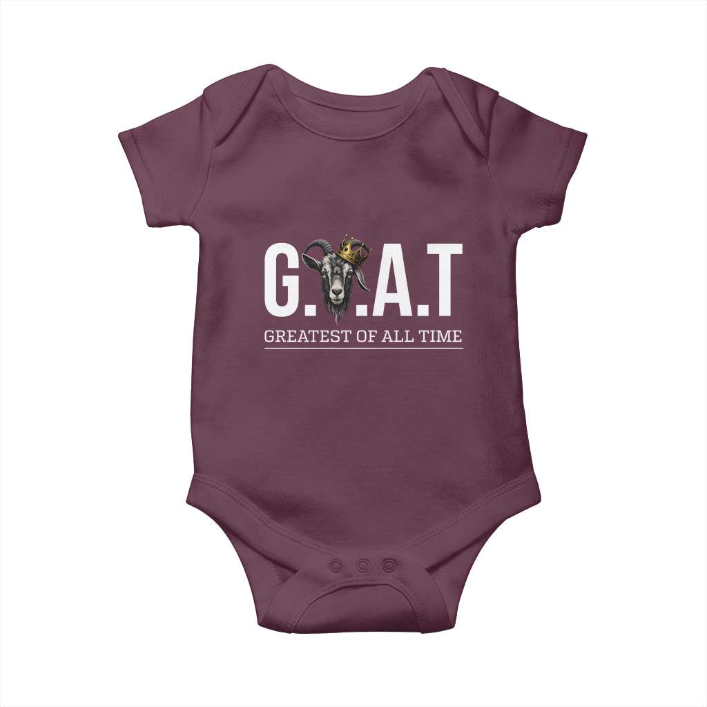 Funny Goat Lover Baby Onesie Motivational Quote Crowned G O A T Style TS12 Maroon Print Your Wear