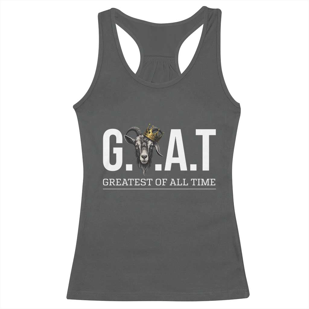 Funny Goat Lover Racerback Tank Top Motivational Quote Crowned G O A T Style TS12 Dark Heather Print Your Wear