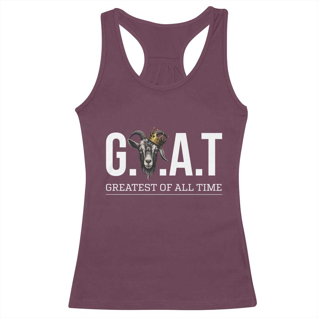 Funny Goat Lover Racerback Tank Top Motivational Quote Crowned G O A T Style TS12 Maroon Print Your Wear