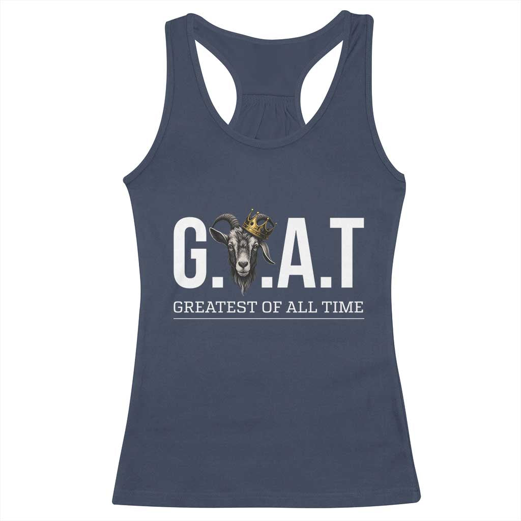 Funny Goat Lover Racerback Tank Top Motivational Quote Crowned G O A T Style TS12 Navy Print Your Wear
