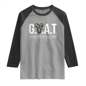 Funny Goat Lover Raglan Shirt Motivational Quote Crowned G O A T Style TS12 Sport Gray Black Print Your Wear