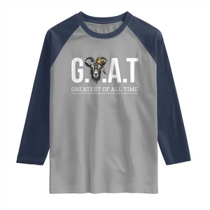 Funny Goat Lover Raglan Shirt Motivational Quote Crowned G O A T Style TS12 Sport Gray Navy Print Your Wear