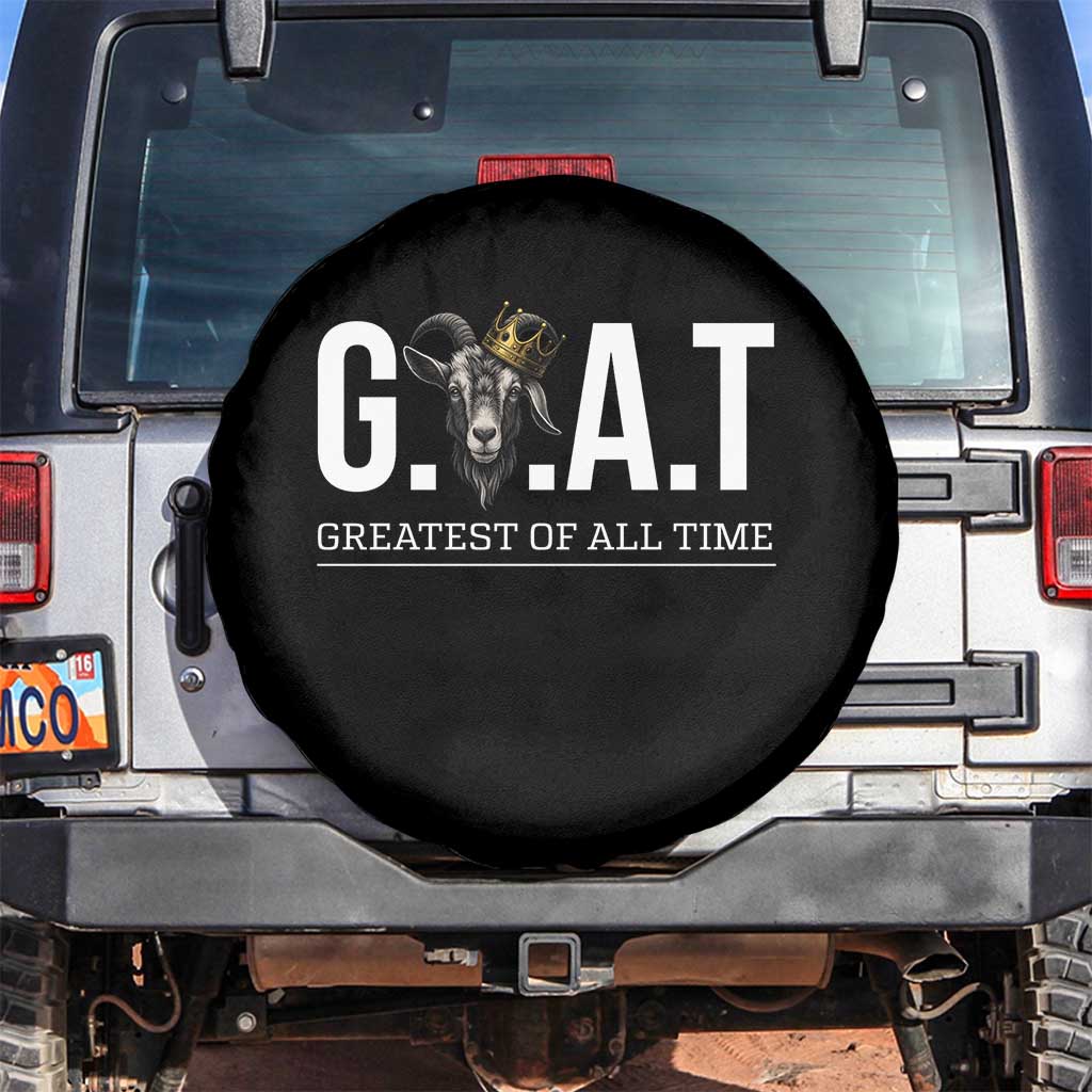 Funny Goat Lover Spare Tire Cover Motivational Quote Crowned G O A T Style TS12 No hole Black Print Your Wear