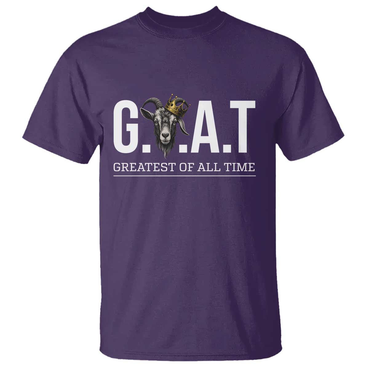 Funny Goat Lover T Shirt Motivational Quote Crowned G O A T Style TS12 Purple Print Your Wear