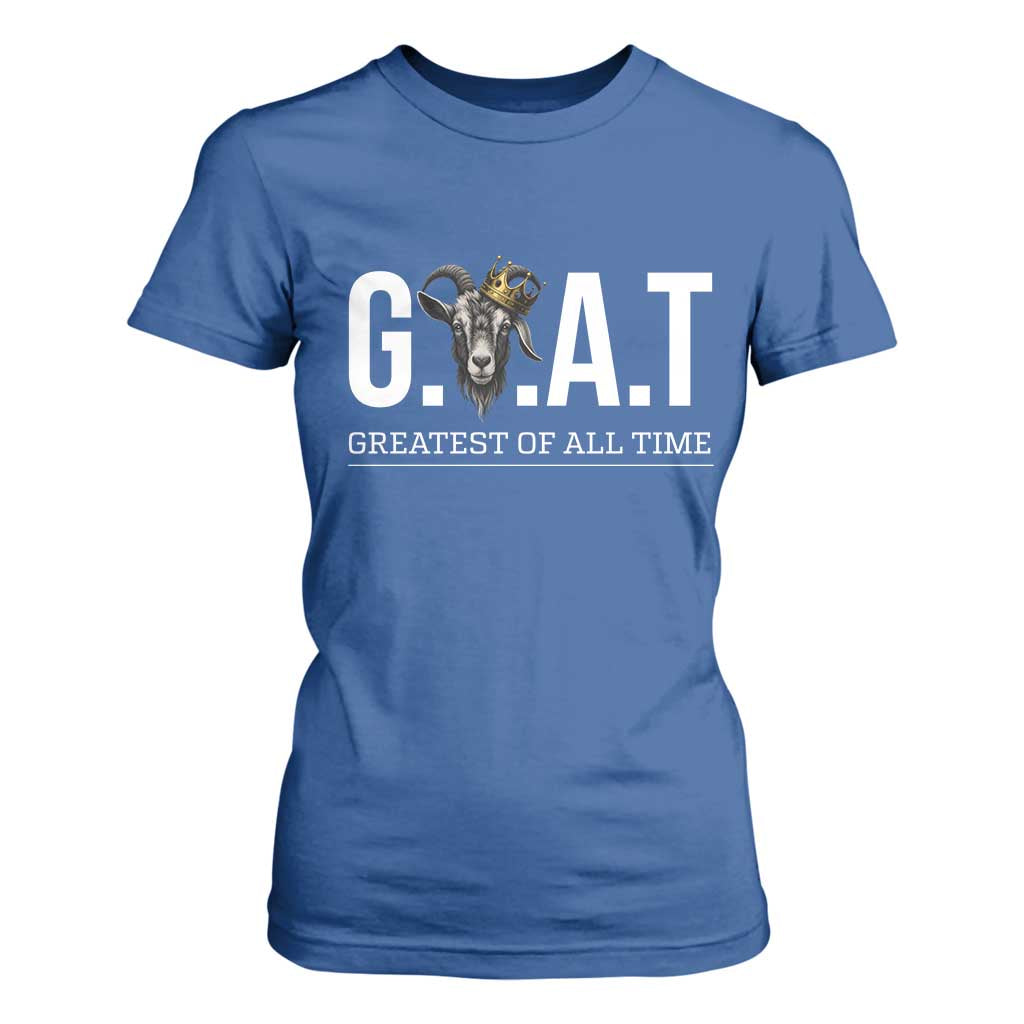 Funny Goat Lover T Shirt For Women Motivational Quote Crowned G O A T Style TS12 Royal Blue Print Your Wear