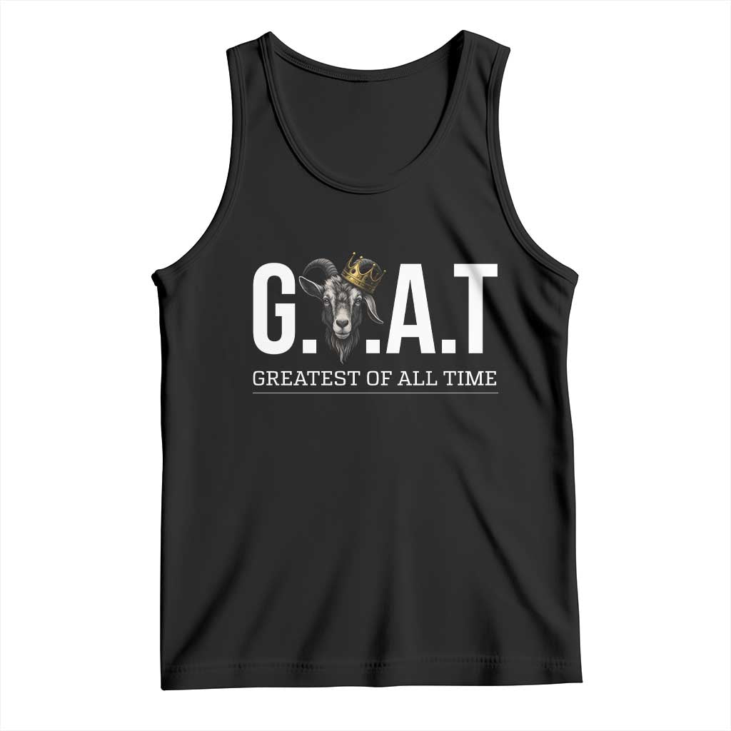 Funny Goat Lover Tank Top Motivational Quote Crowned G O A T Style TS12 Black Print Your Wear