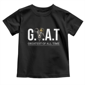 Funny Goat Lover Toddler T Shirt Motivational Quote Crowned G O A T Style TS12 Black Print Your Wear