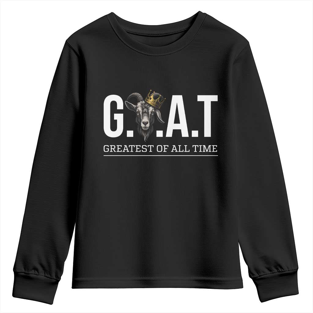 Funny Goat Lover Youth Sweatshirt Motivational Quote Crowned G O A T Style TS12 Black Print Your Wear