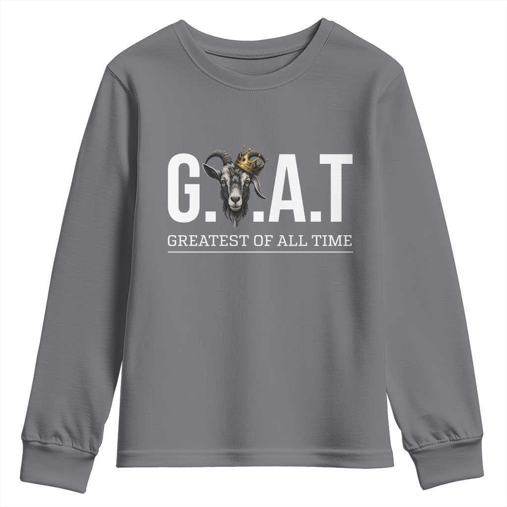 Funny Goat Lover Youth Sweatshirt Motivational Quote Crowned G O A T Style TS12 Charcoal Print Your Wear