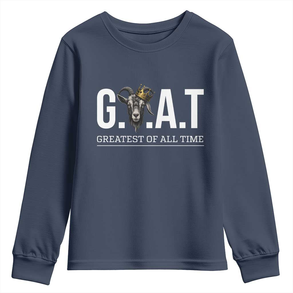 Funny Goat Lover Youth Sweatshirt Motivational Quote Crowned G O A T Style TS12 Navy Print Your Wear