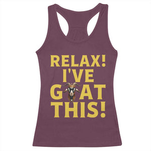 Funny Goat Humor Racerback Tank Top Relax I Have Goat This TS12 Maroon Print Your Wear